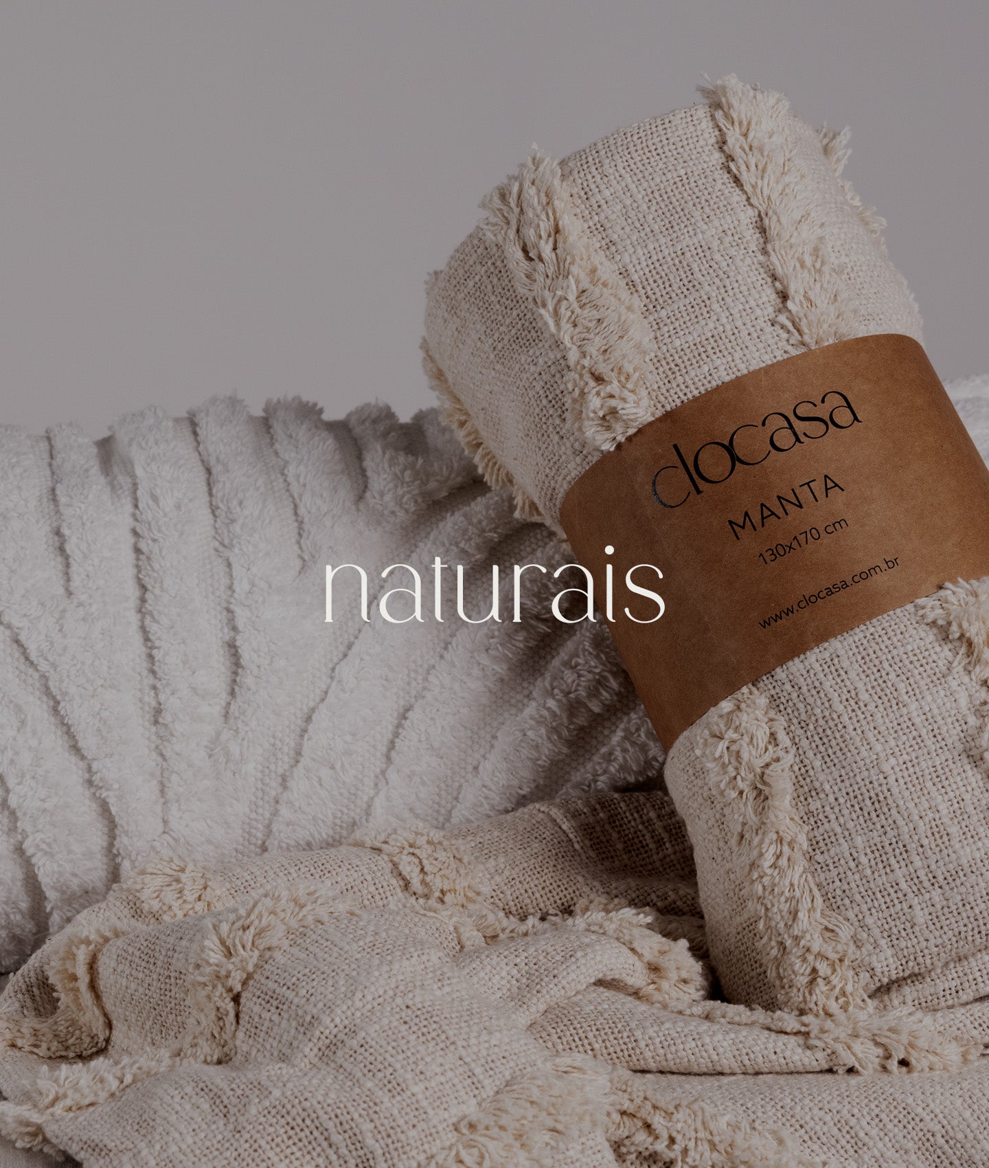 NATURAIS - Clocasa | Além do Conforto